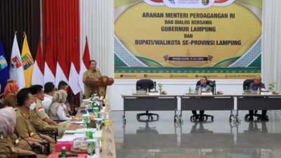 Gubernur Arinal Dampingi Mendag RI dalam Arahan dan Dialog Bersama Walikota Se-Lampung