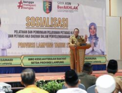 Sosialisasi Pelatihan Petugas Haji Daerah 2023, Gubernur Arinal Minta Berikan Pelayanan Optimal kepada Seluruh Jemaah Haji