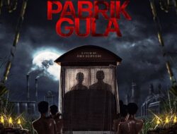 Tayang Lebaran 2025, Ini Sinopsis dan Pemain Film Pabrik Gula