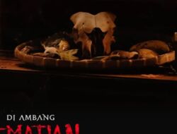 Film Diambang Kematian Menceritakan Tentang Apa?