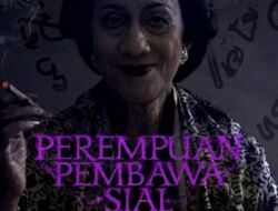 Sinopsis Film Perempuan Pembawa Sial