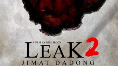 Leak 2 (Jimat Dadong): Ini Alur, Jadwal Tayang dan Jajaran Pemain