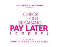 Film Check Out Sekarang Pay Later Menceritakan Tentang Apa?