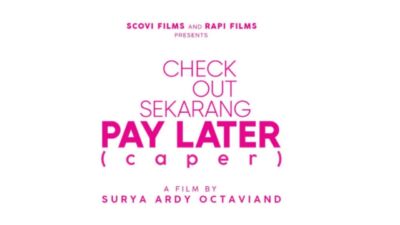 Film Check Out Sekarang Pay Later Menceritakan Tentang Apa?