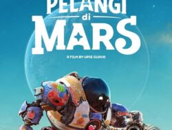 Sinopsis Film Pelangi di Mars, Siap Tayang Lebaran Idul Fitri 2026