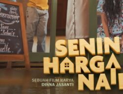 Senin Harga Naik, Rekomendasi Film Keluarga Terbaru 2026