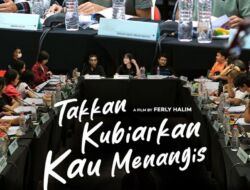 Sinopsis Film Takkan Kubiarkan Kau Menangis