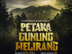 Kapan Film Petaka Gunung Welirang Tayang?