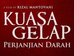 Kapan Film Kuasa Gelap: Perjanjian Darah Tayang?