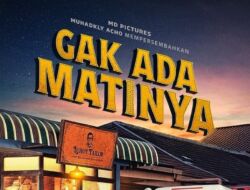 Kapan Film Gak Ada Matinya Tayang?