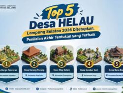 Top 5 Desa HELAU Lampung Selatan 2026 Ditetapkan