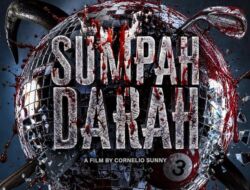 Kapan Film Sumpah Darah Tayang?